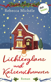 Lichterglanz und Katzenschnurren - oder: Eine Oma zum Fest - Rebecca Michéle auch bekannt als Mia Richter - ebook