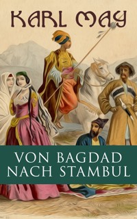 Von Bagdad nach Stambul - Karl May - ebook