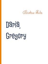 Daria, Gregory und Superdog - Christine Stutz - ebook