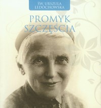 Promyk szczęścia - Urszula Ledóchowska - książka