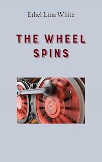 The Wheel Spins - Ethel Lina White - ebook