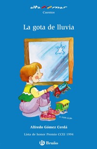 La gota de lluvia - Alfredo Gómez Cerdá - ebook