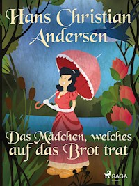 Das Mädchen, welches auf das Brot trat - Hans Christian Andersen - ebook
