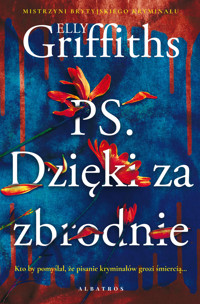 P.S. Dzięki za zbrodnie - Elly Griffiths - ebook + audiobook + książka