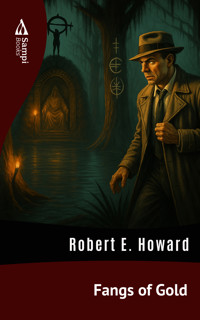 Fangs of Gold - Robert E. Howard - ebook