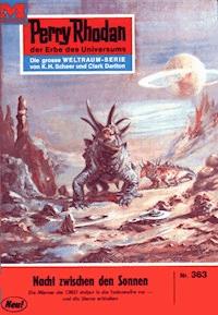 Perry Rhodan 363: Nacht zwischen den Sonnen - H.G. Ewers - ebook