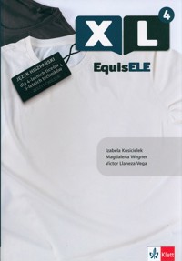 XL EquisELE 4. Zeszyt ćwiczeń - Kusicielek Izabela, Wegner Magdalena, Llaneza Vega Victor - książka