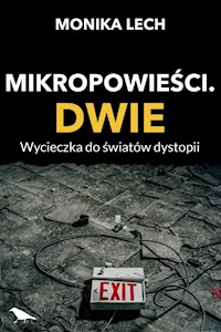 Mikropowieści. Dwie - Lech Monika - ebook