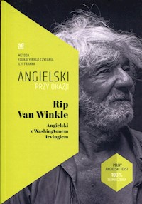 Rip Van Winkle Angielski z Washingtonem Irvingiem - Washington Irving, Ilya Frank - książka