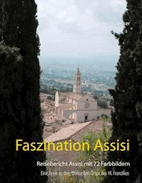 Faszination Assisi - Reinhard Decker - ebook