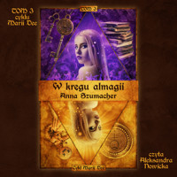 W kręgu almagii - Anna Szumacher - audiobook