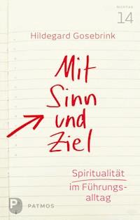 Mit Sinn und Ziel - Hildegard Gosebrink - ebook