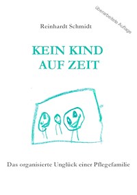 Kein Kind auf Zeit - Reinhardt Schmidt - ebook