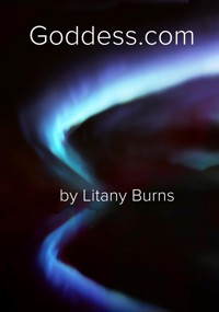 Goddess.com - Litany Burns - ebook