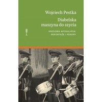 Diabelska maszyna do szycia - Wojciech Pestka - książka