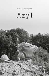 Azyl - Paweł Mościcki - ebook + książka