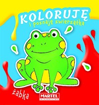 Koloruję i poznaję zwierzątka Żabka -  - książka