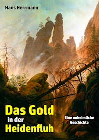 Das Gold in der Heidenfluh - Hans Herrmann - ebook