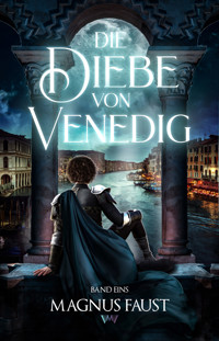 Die Diebe von Venedig 1 - Magnus Faust - ebook