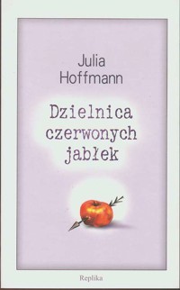 Dzielnica czerwonych jabłek - Julia Hoffmann - ebook