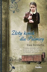Złoty konik dla Palmiry - Ewa Formella - książka