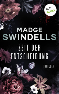Zeit der Entscheidung - Madge Swindells - ebook