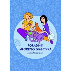 Poradnik młodego diabetyka - Chrzanowski Monika - książka