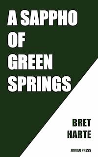 A Sappho of Green Springs - Bret Harte - ebook