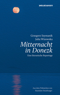 Mitternacht in Donezk - Grzegorz Szymanik - ebook