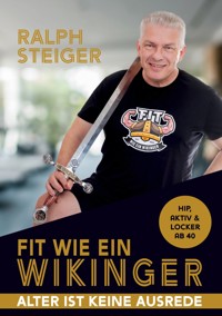 Fit wie ein Wikinger - Ralph Steiger - ebook