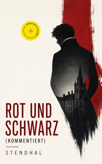 Rot und Schwarz (Kommentiert) - Stendhal - ebook
