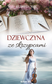 Dziewczyna ze skrzypcami - Nieć Elżbieta - ebook