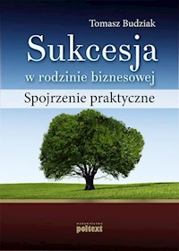 Sukcesja w rodzinie biznesowej - Tomasz Budziak - książka