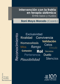 Intervención con la fratría en terapia sistémica. Entre lazos y nudos - Bani Maya Morodo - ebook