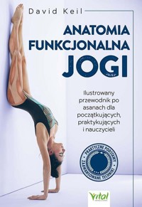 Anatomia funkcjonalna jogi - Keil David - książka