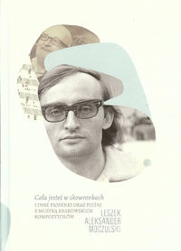 Cała jesteś w skowronkach - Moczulski Leszek Aleksander - książka