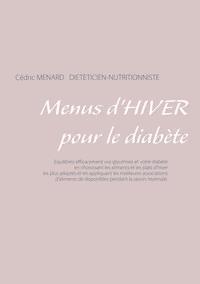 Menus d'hiver pour le diabète - Menard Cédric - ebook
