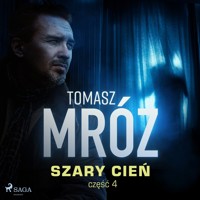 Szary cień - Tomasz Mróz - ebook + audiobook