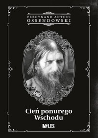 Cień ponurego Wschodu - Ossendowski Ferdynand Antoni - książka