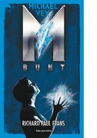 Michael Vey. Bunt - Richard Paul Evans - ebook