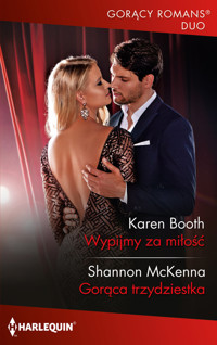 Gorący Romans Duo 10\Wypijmy za miłość - Shannon McKenna, Karen Booth - książka