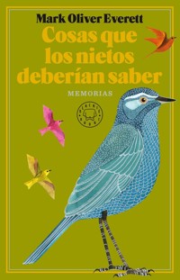 Cosas que los nietos deberían saber - Mark Oliver Everett - ebook