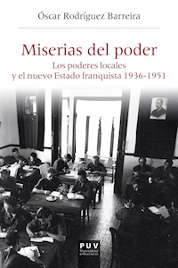 Miserias del poder - Óscar Rodríguez Barreira - ebook