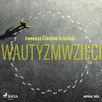 Wautyzmwzięci - Ireneusz Czesław Gimiński - audiobook