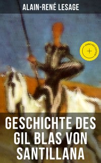 Geschichte des Gil Blas von Santillana - Alain-René Lesage - ebook