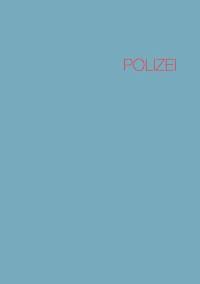 Polizei - Lothar Röhrig - ebook
