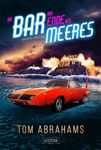 DIE BAR AM ENDE DES MEERES - Tom Abrahams - ebook