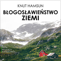 Błogosławieństwo ziemi - Knut Hamsun - ebook + audiobook + książka