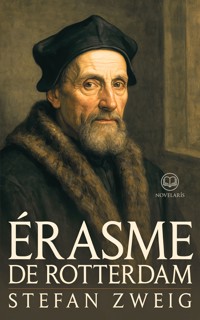 Érasme de Rotterdam - Stefan Zweig - ebook