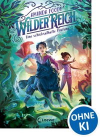 WilderReich (Band 1) - Eine schicksalhafte Prüfung - Amanda Foody - ebook